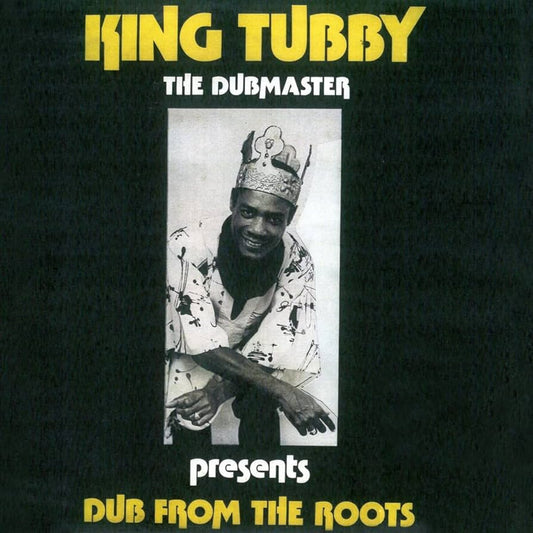 KING TUBBY 'Presents Dub From the Roots' LP