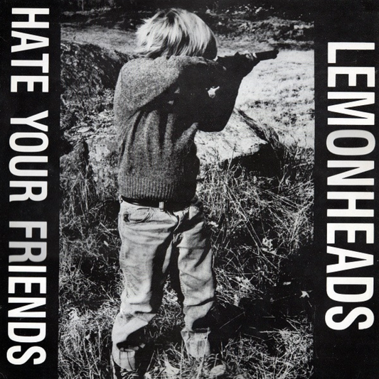 LEMONHEADS 'Hate Your Friends' LP (1988 UK)
