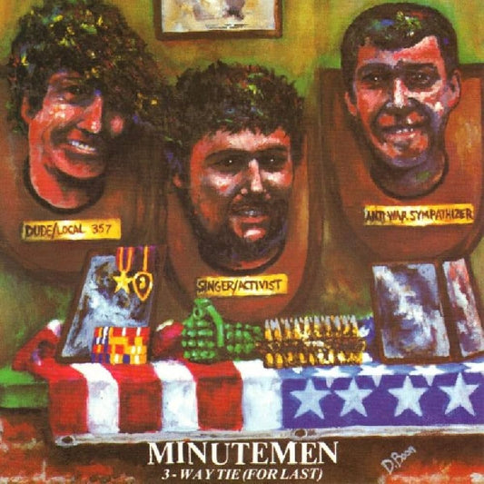 MINUTEMEN '3 Way Tie (For Last)' LP