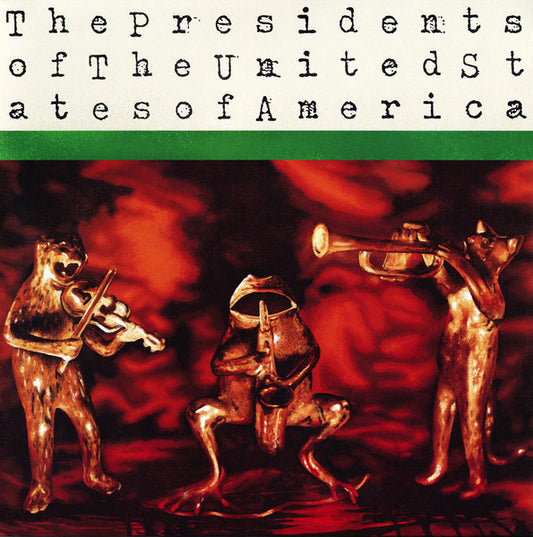 THE PRESIDENTS OF THE UNITED STATES OF AMERICA 's/t' LP