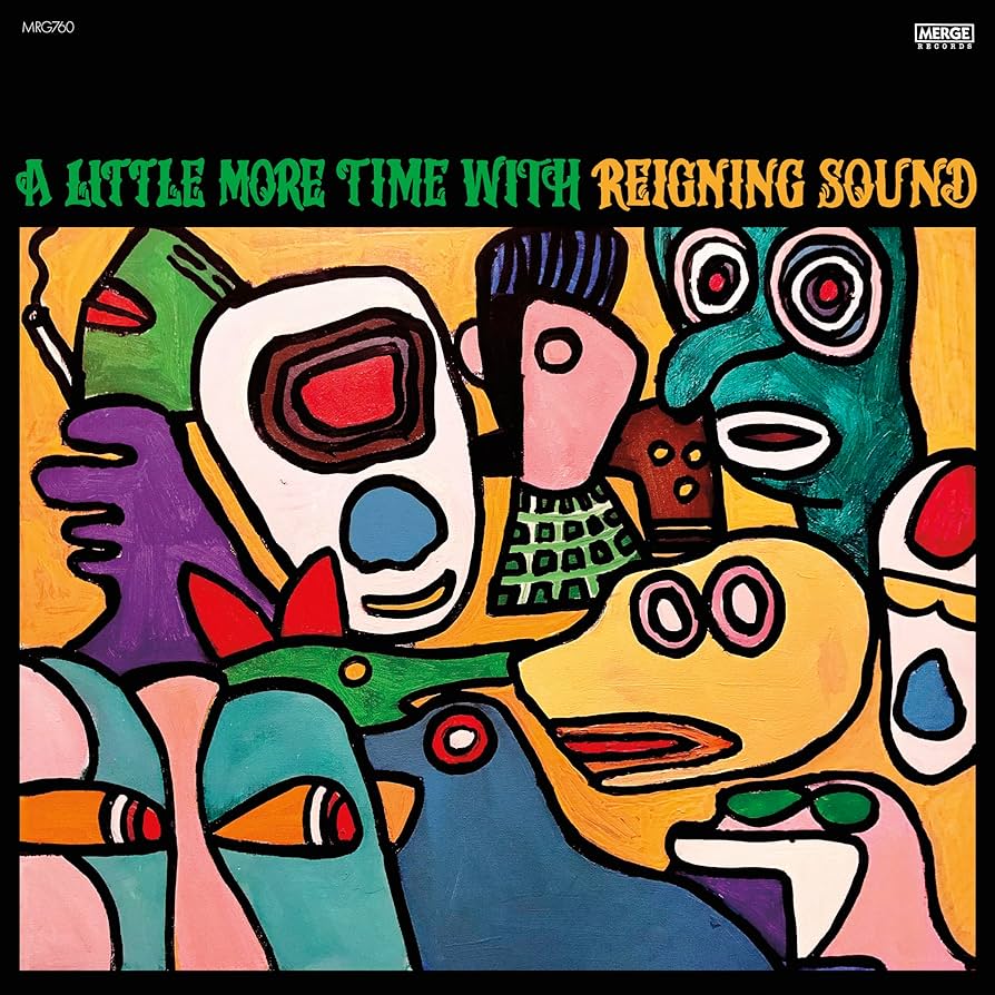 REIGNING SOUND 'A Little More Time With Reigning Sound' LP