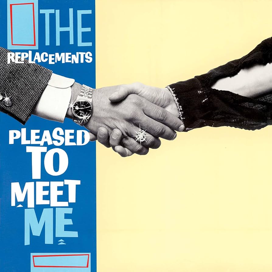 THE REPLACEMENTS 'Pleased To Meet Me' LP