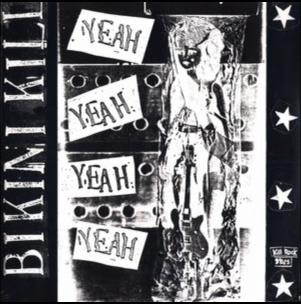 BIKINI KILL 'Yeah Yeah Yeah Yeah' LP