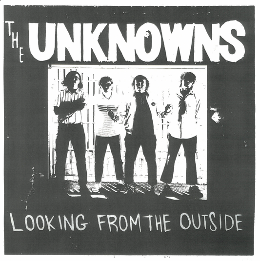 THE UNKNOWNS 'Looking From The Outside' LP