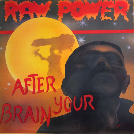 RAW POWER ‘After Your Brain’ LP (1986 OG EU)