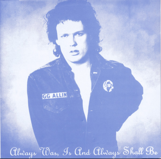 GG ALLIN 'Always Was, Is, And Always Shall Be' LP (Black Orange Records)