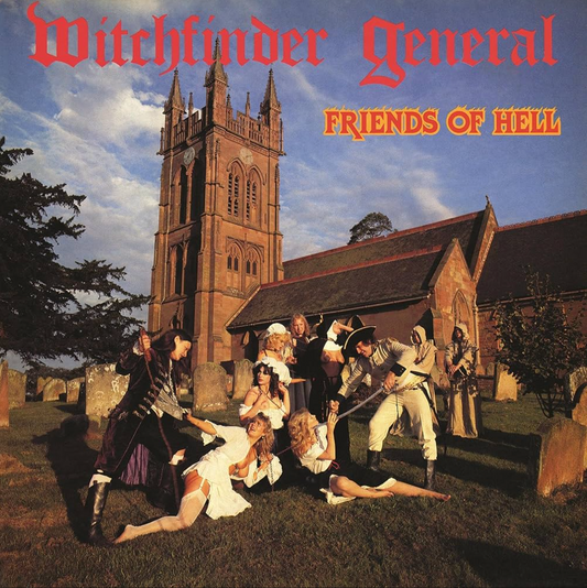 WITCHFINDER GENERAL "Friends Of Hell' LP