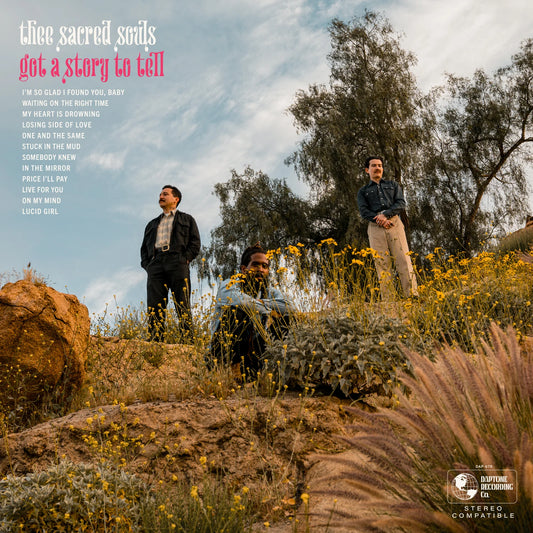 THEE SACRED SOULS 'Got a Story To Tell' LP