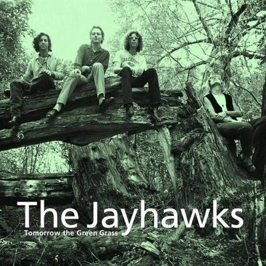 THE JAYHAWKS 'Tomorrow The Green Grass' LP