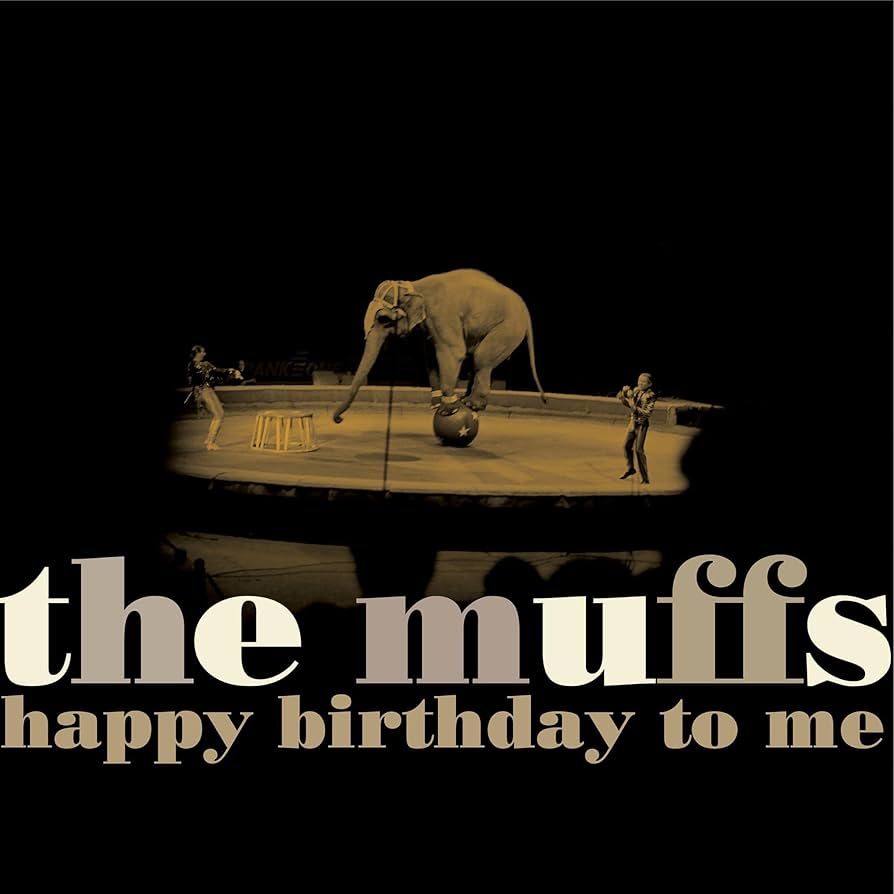 THE MUFFS 'Happy Birthday To Me' LP