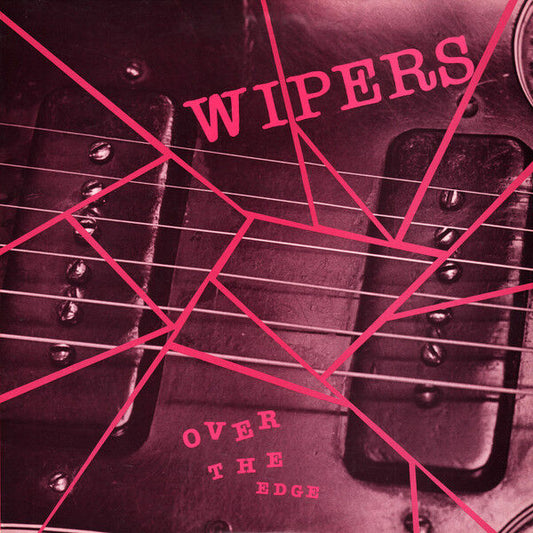WIPERS 'Over The Edge' LP