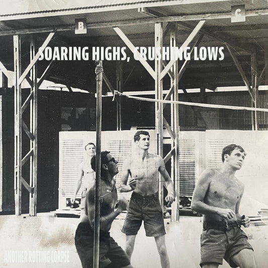 ANOTHER ROTTING CORPSE 'Soaring Highs, Crushing Lows' LP