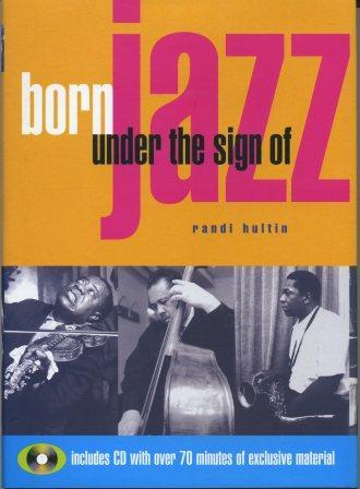 'Born Under The Sign of Jazz' by Randi Hultin (Hardback)