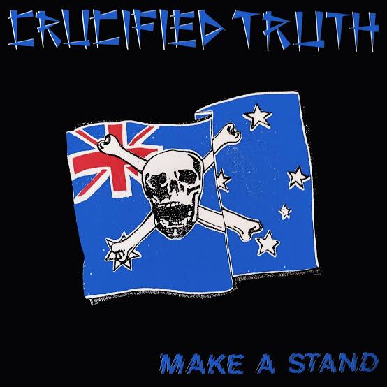 CRUCIFIED TRUTH 'Make A Stand' LP