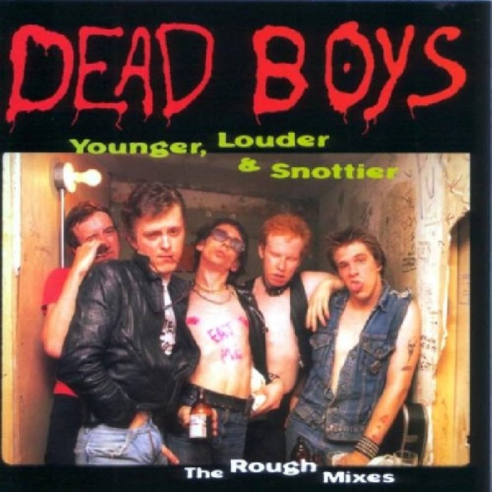 DEAD BOYS 'Younger, Louder and Snottier: The Rough Mixes' LP (1997 US)