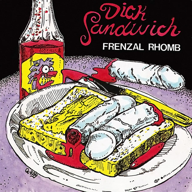 FRENZAL RHOMB 'Dick Sandwich' LP
