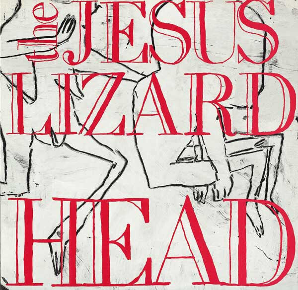 THE JESUS LIZARD 'Head' LP