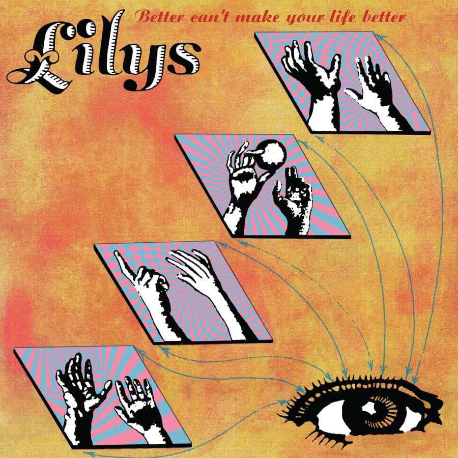 LILYS 'Better Can't Make Your life Better' LP