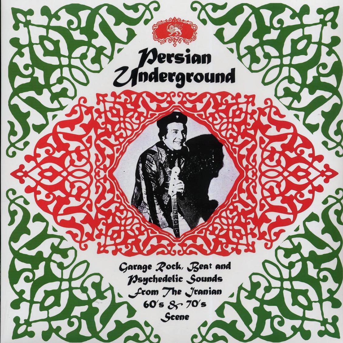 VARIOUS 'Persian Underground: Garage Rock, Beat and Psychedelic Sounds From the Iranian 60s & 70s Scene' LP