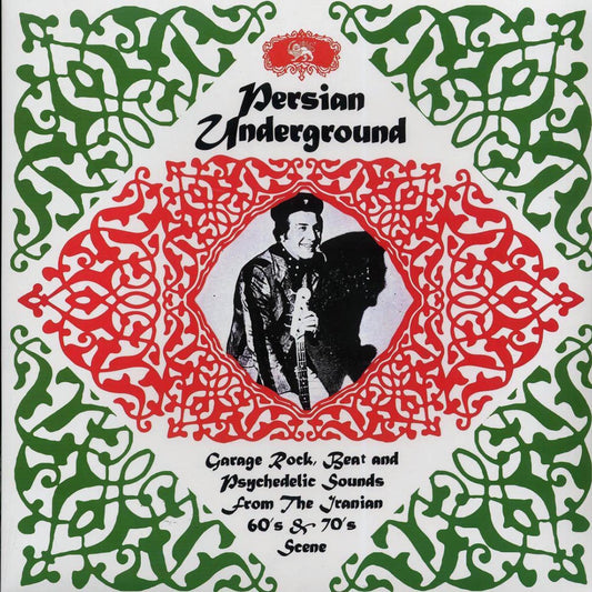 VARIOUS 'Persian Underground: Garage Rock, Beat and Psychedelic Sounds From the Iranian 60s & 70s Scene' LP