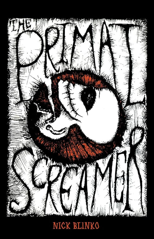 'The Primal Screamer' by Nick Blinko (Paperback)