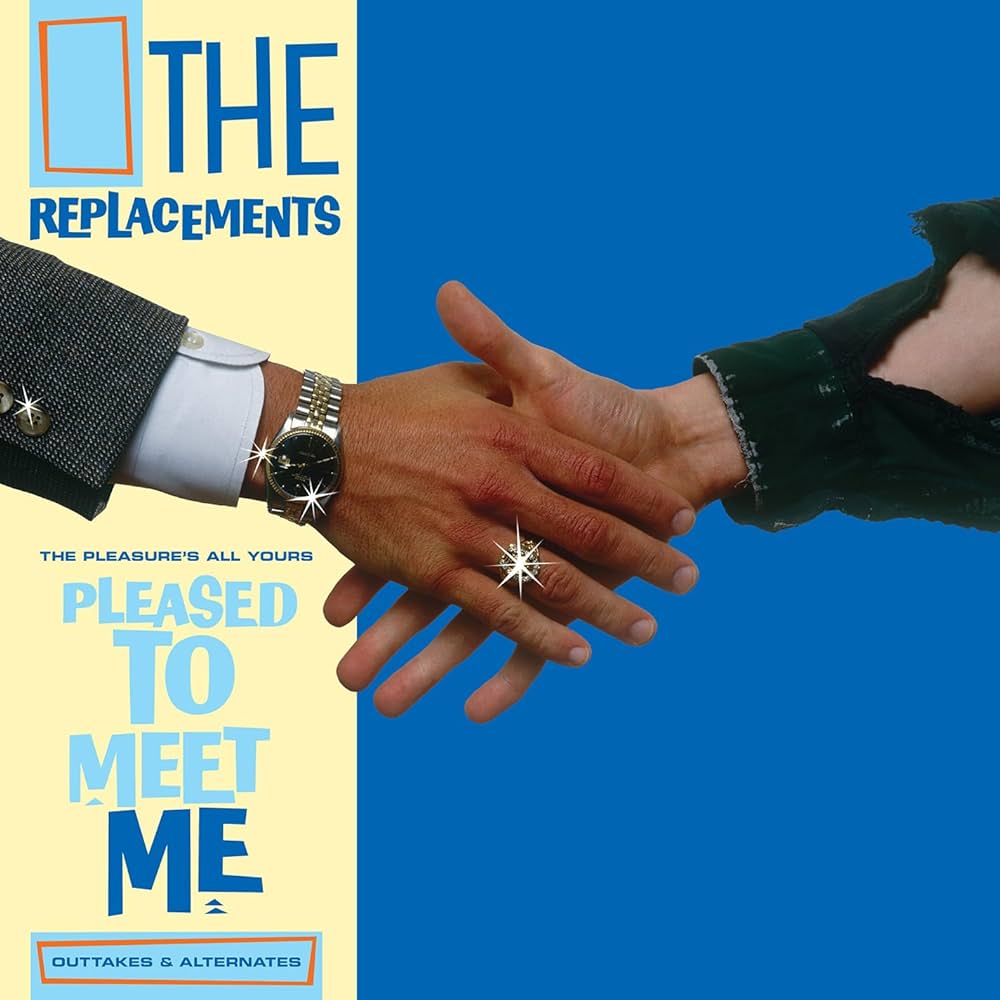 THE REPLACEMENTS 'The Pleasure's All Yours: Pleased To Meet Me Outtakes & Alternates' LP