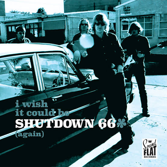 SHUTDOWN 66 'I Wish I Could Be Shutdown 66 Again' LP