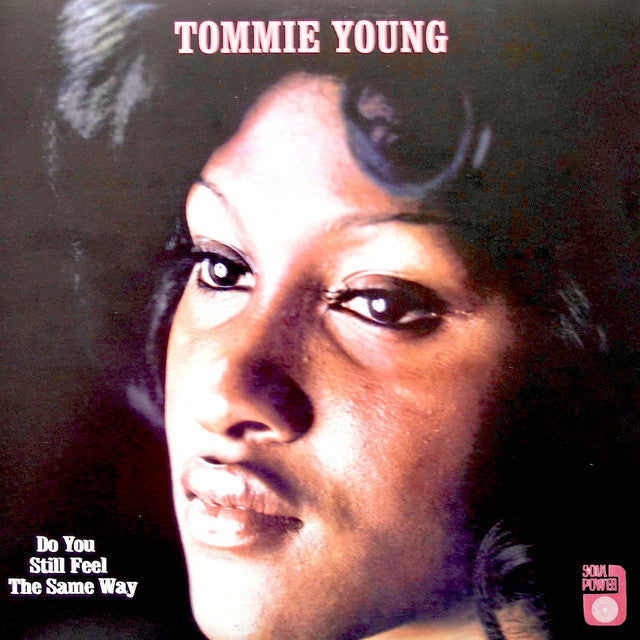 TOMMIE YOUNG 'Do You Still Feel The Same Way' LP (2003 US RE)